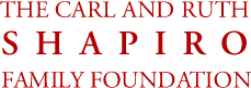 The Carl and Ruth Shapiro Family Foundation
